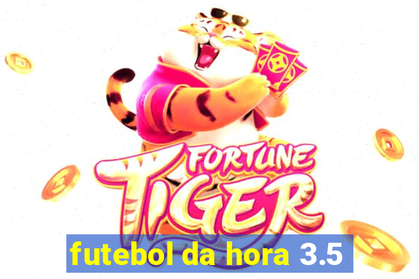 futebol da hora 3.5